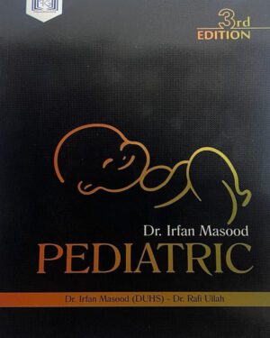 Pediatric 3rd Edition by Dr.irfan masood