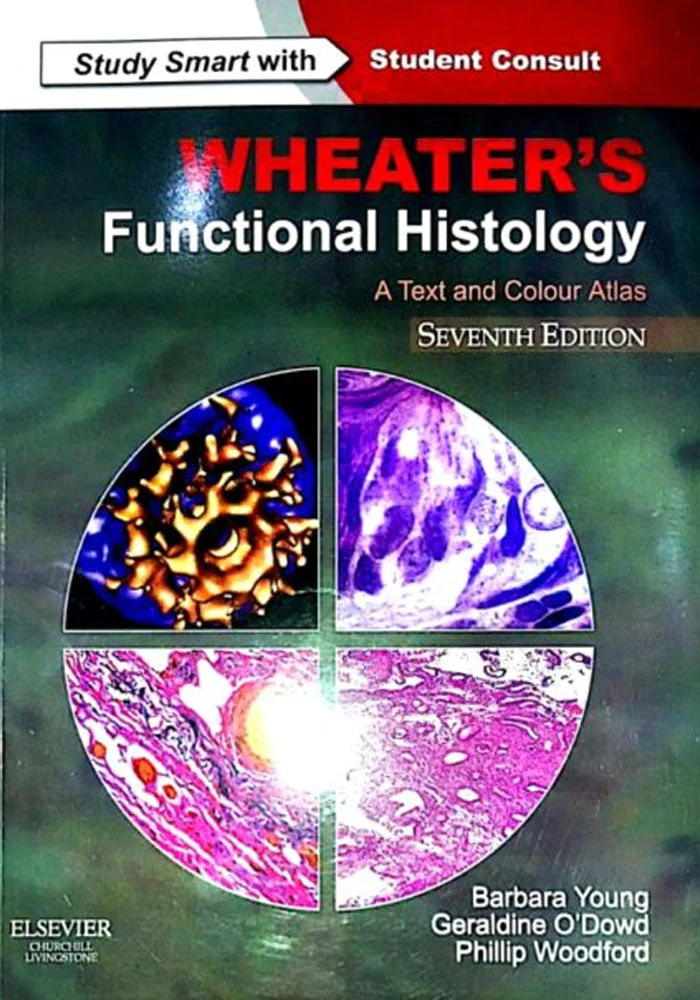 Wheater’s Functional Histology a text and colour atlas 7th edition by barbara young