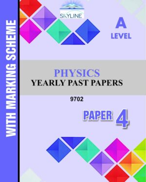 A LEVEL PHYSICS PAPER 4 (9702) PASTPAPER WITH MARK SCHEME BY SKYLINE