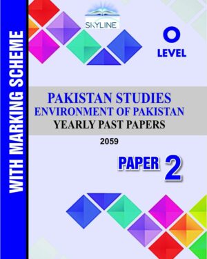 O LEVEL PAKISTAN STUDIES ENVIORNMENT OF PAKISTAN PAPER 2 2059 YEARLY PASTPAPER WITH MARK SCHEME BY SKYLINE