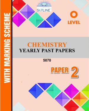 O LEVEL CHEMISTRY PAPER 2 (5070) YEARLY PASTPAPER WITH MARK SCHEME BY SKYLINE