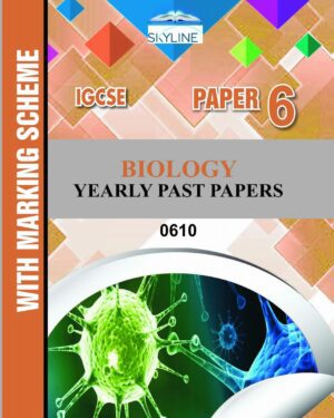 IGCSE BIOLOGY PAPER 6 (0610) YEARLY PASTPAPER WITH MARK SCHEME BY SKYLINE