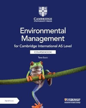 Cambridge International AS Level Environmental Management Coursebook with Digital Access (2 Years) by Tana Scott
