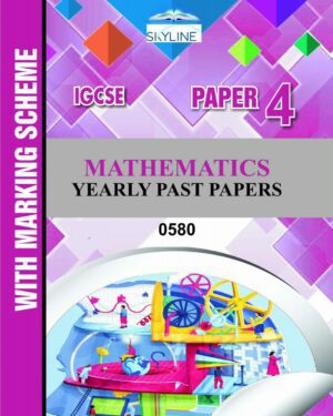 IGCSE MATHEMATICS PAPER 4 (0580) YEARLY PASTPAPER WITH MARK SCHEME BY SKYLINE
