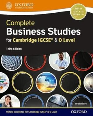 Complete Business Studies for Cambridge IGCSE and O Level 3rd edition by Brian Titley