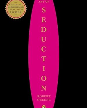 The Art of Seduction Paperback – by Robert Greene (Author)