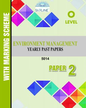 O LEVEL ENVIROMENTAL MANAGMENT PAPER 2 (5014) YEARLY PASTPAPER WITH MARK SCHEME BY SKYLINE