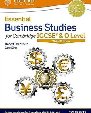Essential Business Studies for Cambridge IGCSE & O Level by Robert Dransfield , Jane King