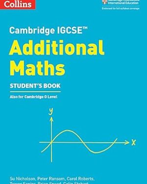 Cambridge IGCSE Additional Maths Student Book by Peter Ramson,Carol Roberts Collins
