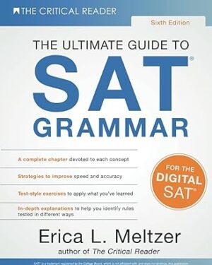 The Ultimate Guide to SAT® Grammar Sixth Edition by Erica L. Meltzer