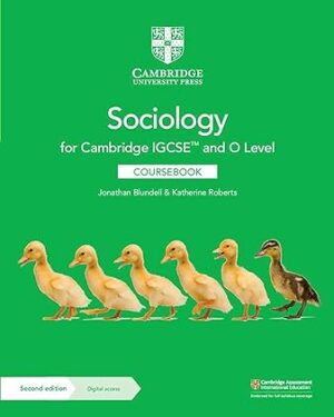 Cambridge IGCSE and O Level Sociology Coursebook 2nd Edition by Jonathan Blundell (Author), Katherine Roberts (Author)