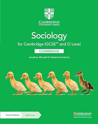 Cambridge IGCSE and O Level Sociology Coursebook 2nd Edition by Jonathan Blundell (Author), Katherine Roberts (Author)