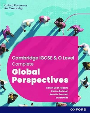Complete Igcse and o level Global Perspectives Student Book 3rd Edition by Dean Roberts