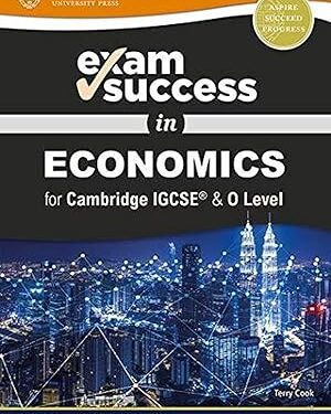 Exam Success In Economics for Cambridge Igcse and O Level Revision Guide 3rd Edition by Terry cook