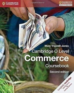Cambridge O Level Commerce Coursebook 2nd Edition by Mary Trigwell-Jones (Author)