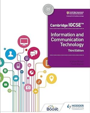 Cambridge IGCSE Information and Communication Technology 3rd Edition by Graham Brown , David Watson