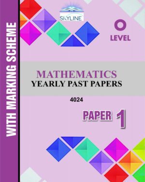 O LEVEL MATHEMATICS PAPER 1 (4024) PASTPAPER WITH MARK SCHEME BY SKYLINE