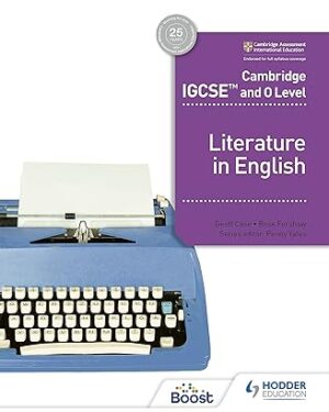 Cambridge IGCSE and O Level Literature in English by Rose Forshaw , Geoff Case