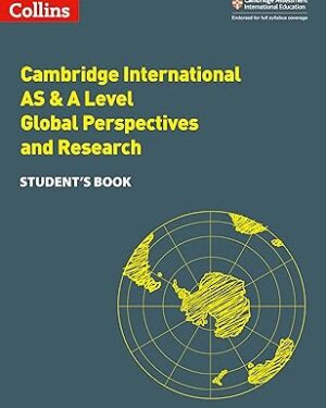 Collins Cambridge International AS & A Level: Global Perspectives Student's Book by Collins