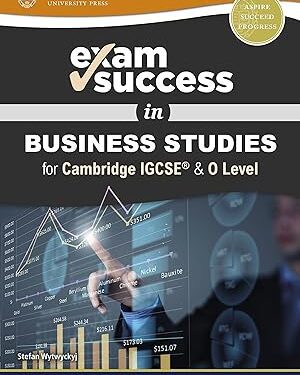 Exam Success in Business Studies for Cambridge IGCSE & O Level by Stefan Wytwyckyj