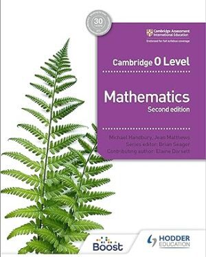 Cambridge O Level Mathematics 2nd Edition by Michael Michael, Jean Matthews, Elaine Dorsett