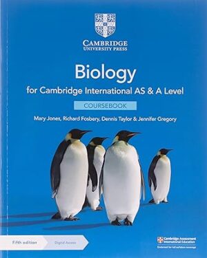 Cambridge International AS & A Level Biology Coursebook with Digital Access (2 Years) 5th Edition by Mary Jones, Richard Fosbery , Dennis Taylor , Jennifer Gregory