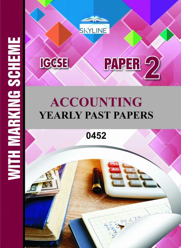 IGCSE ACCOUNTING PAPER 2 (0452) YEARLY PASTPAPER WITH MARK SCHEME BY ...