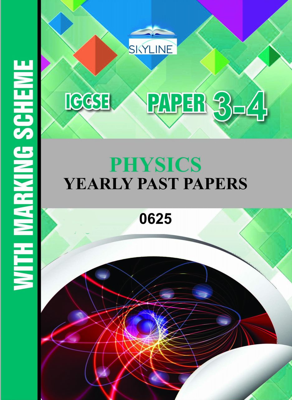 IGCSE PHYSICS PAPER 4 (0625) YEARLY PASTPAPER WITH MARK SCHEME BY SKYLINE
