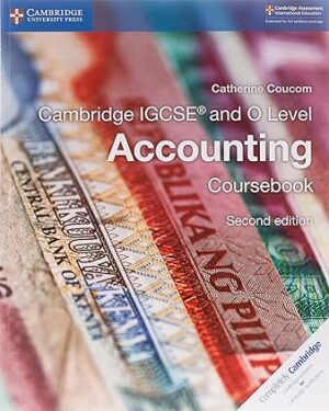 Cambridge IGCSE and O Level Accounting Coursebook 2nd Edition by Catherine Coucom (Author)