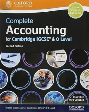 Complete Accounting for Cambridge IGCSE & O Level 2nd Edition by Brian Titley, Iain Ward-Campbell