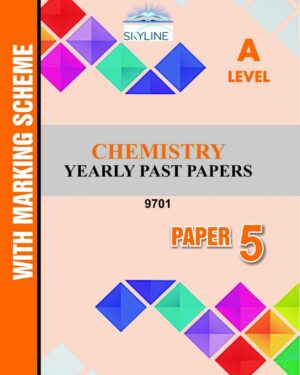 A LEVEL CHEMISTRY PAPER 5 (9701) YEARLY PASTPAPER WITH MARK SCHEME BY SKYLINE