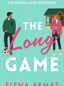 The Long Game [Paperback-2023] by Elena Armas