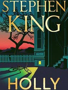 Holly by Stephen King