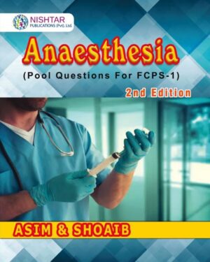Anaesthesia Pool Questions for FCPS 1 by Asim & Shoaib