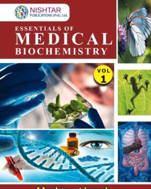 Essentials of Medical Biochemistry VOL 1 by Mushtaq Ahmed