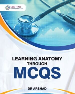 Learning Anatomy Through MCQs by Dr Arshad