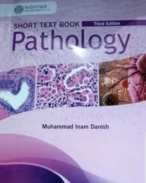 Short Textbook of Pathology Revised 3rd Edition Inam Danish