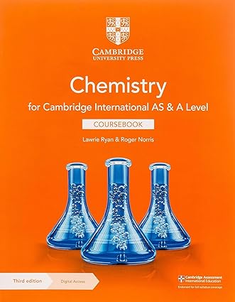 Cambridge International AS & A Level Chemistry Coursebook with Digital Access (2 Years) 3rd Edition by Lawrie Ryan , Roger Norris