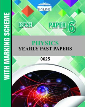 IGCSE PHYSICS PAPER 6 (0625) YEARLY PASTPAPER WITH MARK SCHEME BY SKYLINE