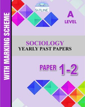 A LEVEL SOCIOLOGY PAPER 1-2 (9699) YEARLY PASTPAPER WITH MARK SCHEME BY SKYLINE