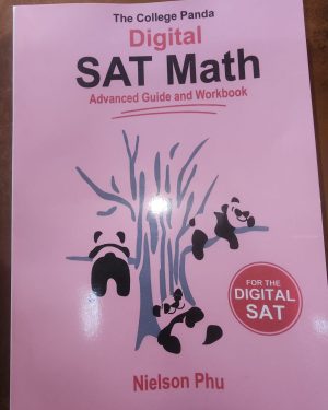 The College Panda's DUGITAL SAT Math: Advanced Guide and Workbook for the New DIGITAL SAT by Nielson Phu