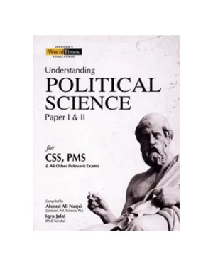Understanding Political Science Paper 1 And 2 By Ahmed Ali Naqvi & Iqra Jalal JWT