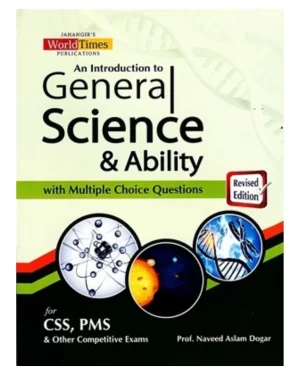 An Introduction To General Science & Ability By Naveed Aslam Dogar JWT