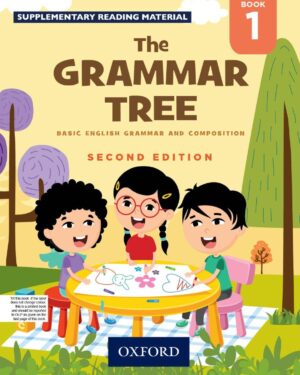 The Grammar Tree Book 1 Second Edition BY Indranath Gu Ha, Kavita Gu Ha, Mridula Kaul, Beena Sug Athan, James M. Paul, and Archana Gilani