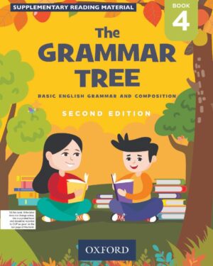 The Grammar Tree Book 4 Second Edition BY Indranath Gu Ha, Kavita Gu Ha, Mridula Kaul, Beena Sug Athan, James M. Paul, and Archana Gilani
