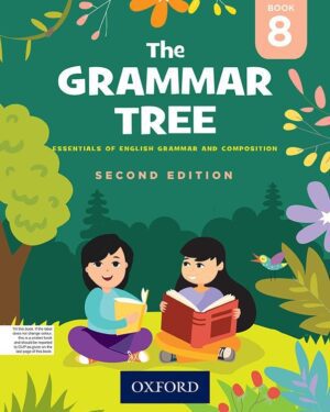 The Grammar Tree Book 8 Second Edition BY Indranath Gu Ha, Kavita Gu Ha, Mridula Kaul, Beena Sug Athan, James M. Paul, and Archana Gilani