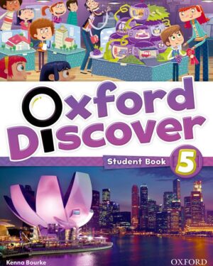 Oxford Discover 5 Student Book by Kenna Bourke