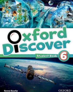 Oxford Discover 6 Student Book by Kenna Bourke
