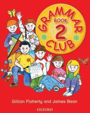 Grammar Club Book 2 by Gillian Flaherty and James Bean