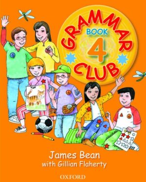 Grammar Club Book 4 by Gillian Flaherty and James Bean